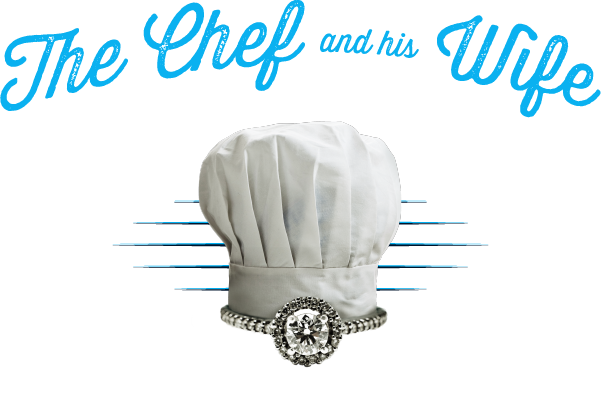 The Chef and his Wife